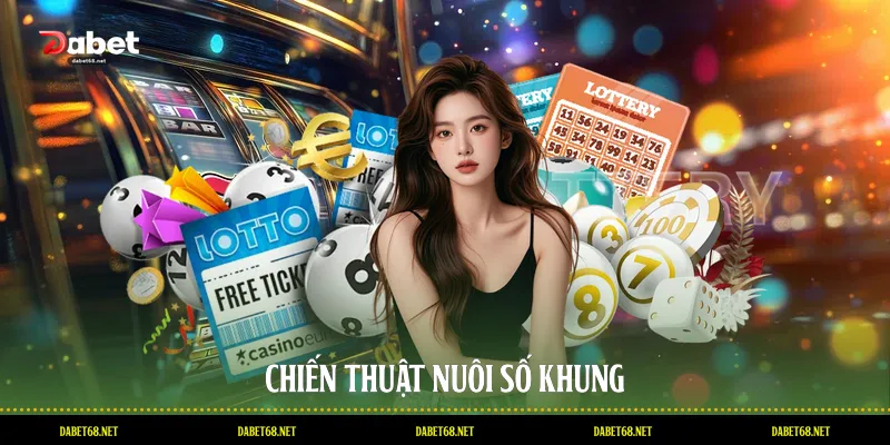 Chiến thuật nuôi số khung